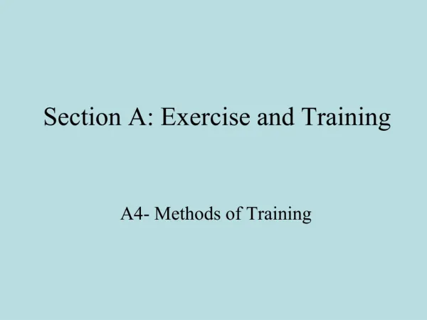Section A: Exercise and Training