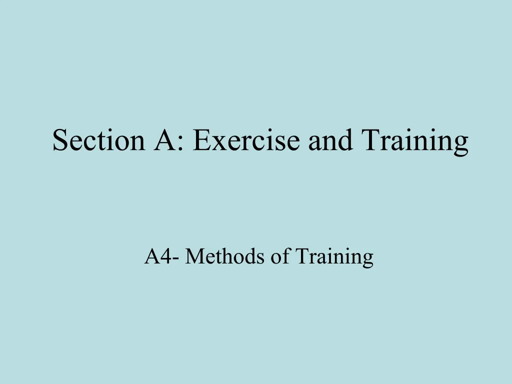 section a exercise and training