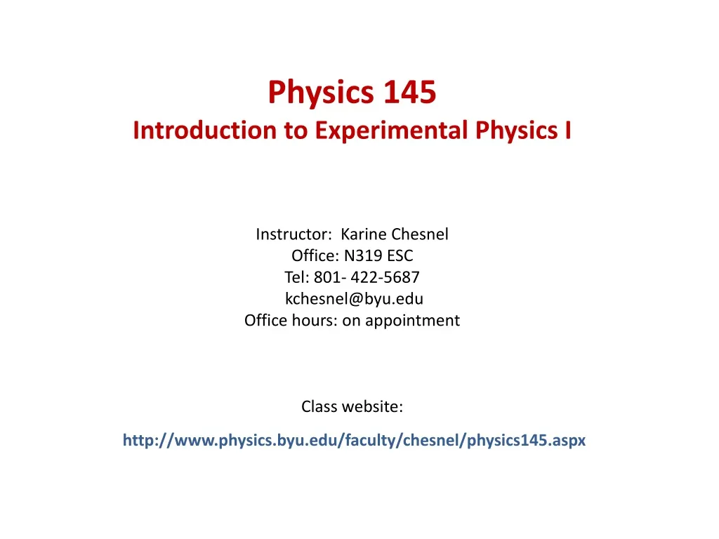 physics 145 introduction to experimental physics
