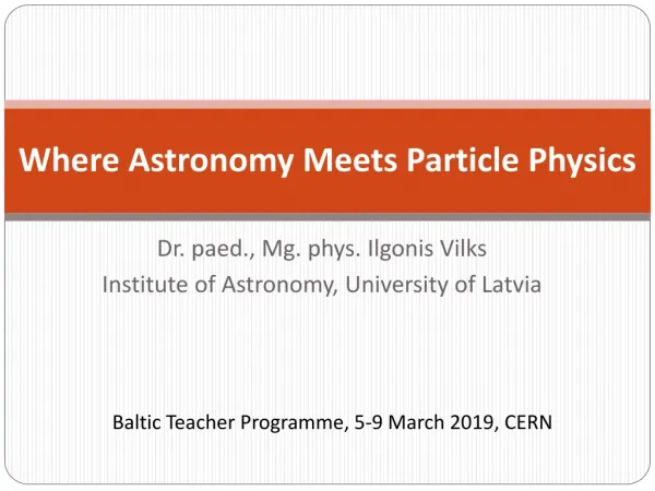 Where Astronomy Meets Particle Physics