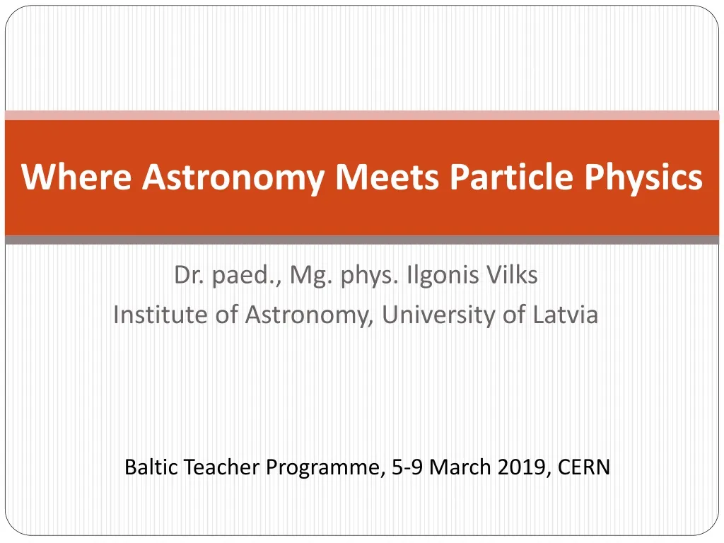 where astronomy meets particle physics