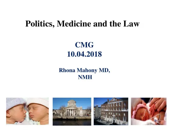 Politics, Medicine and the Law