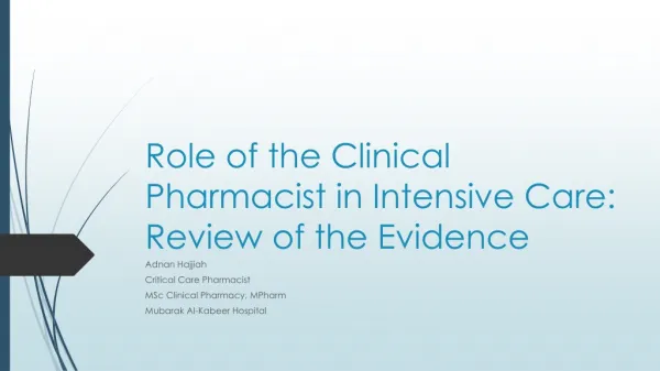 Role of the Clinical Pharmacist in Intensive Care: Review of the Evidence