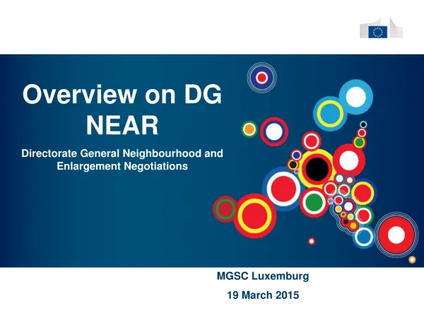 Overview on DG NEAR Directorate General Neighbourhood and Enlargement Negotiations