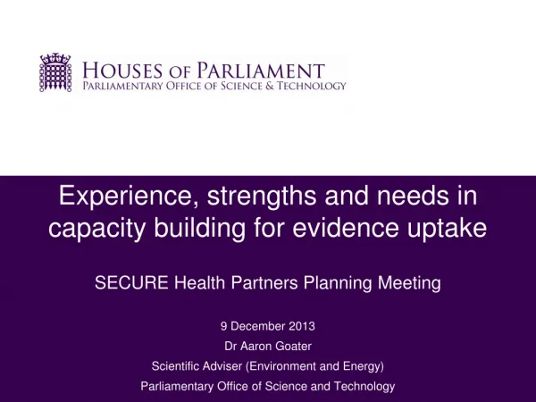 Experience, strengths and needs in capacity building for evidence uptake