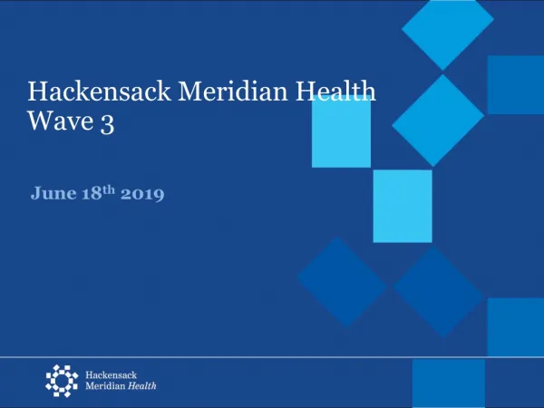 Hackensack Meridian Health Wave 3