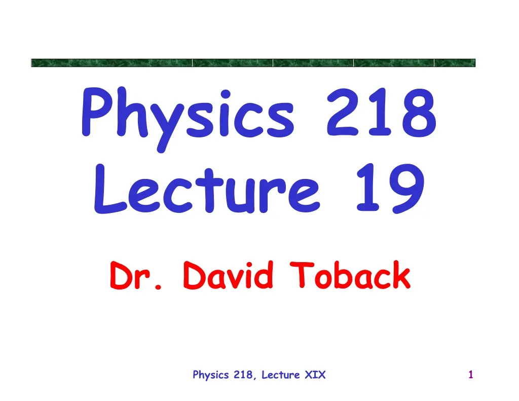 physics 218 lecture 19