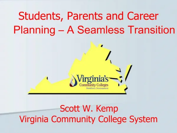 Students, Parents and Career Planning A Seamless Transition