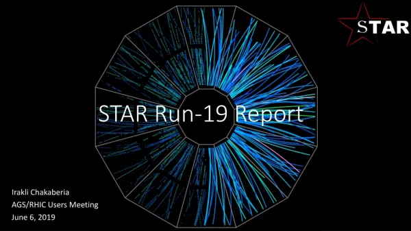 STAR Run-19 Report