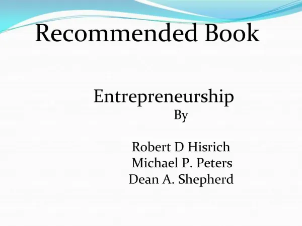 Recommended Book Entrepreneurship By Robert D Hisrich Michael P. Peters Dean A. Shepherd