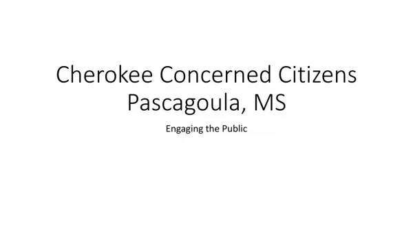 Cherokee Concerned Citizens Pascagoula, MS