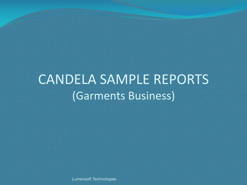 candela sample reports garments business