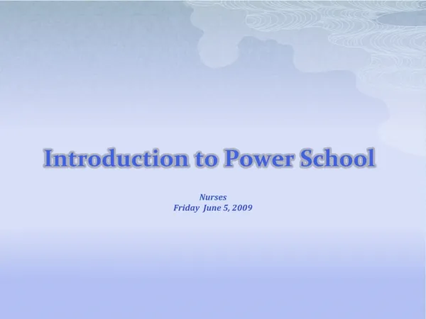 Introduction to Power School