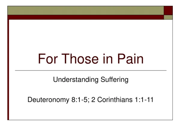For Those in Pain