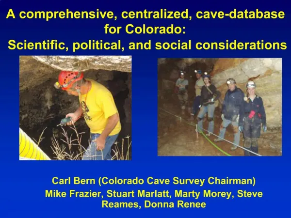 A comprehensive, centralized, cave-database for Colorado: Scientific, political, and social considerations