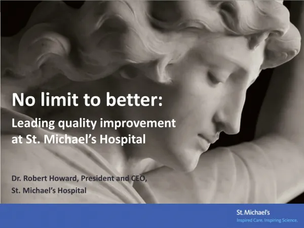 No limit to better: Leading quality improvement at St. Michael’s Hospital