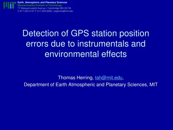 Detection of GPS station position errors due to instrumentals and environmental effects