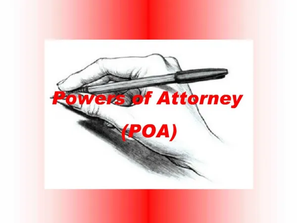 Powers of Attorney POA