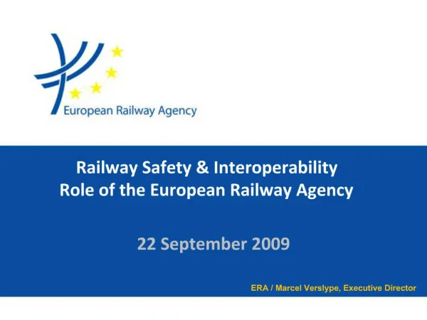 Railway Safety Interoperability Role of the European Railway Agency