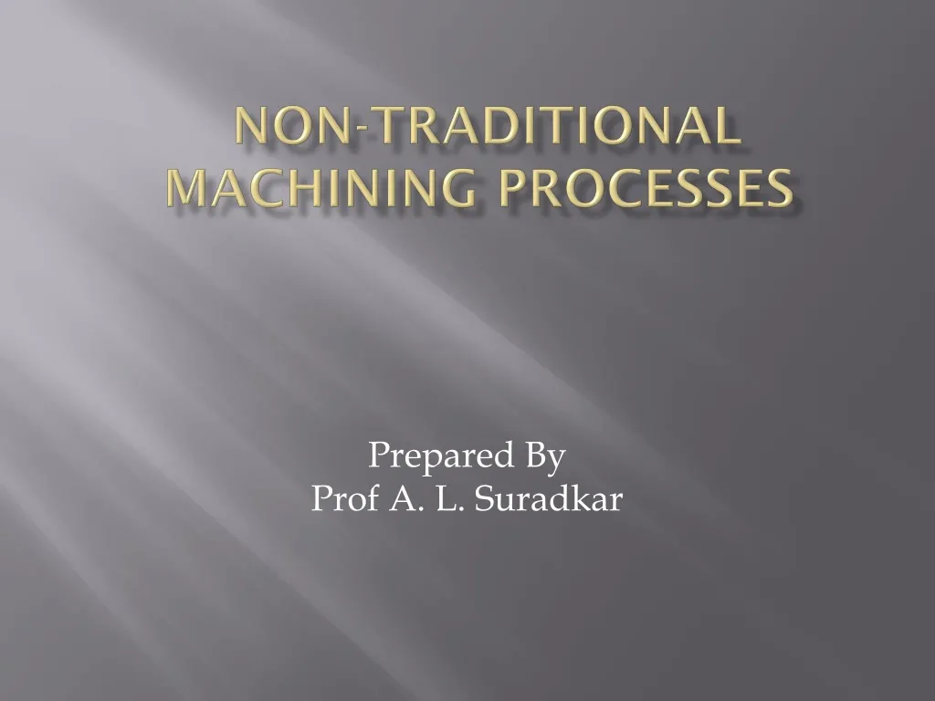 non traditional machining processes