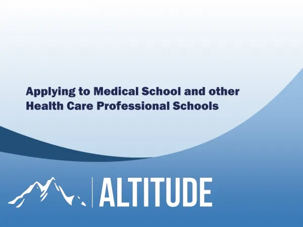 Applying to Medical School and other Health Care Professional Schools