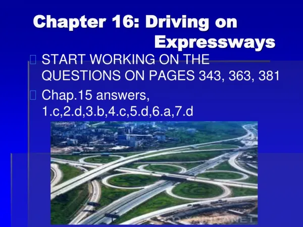 Chapter 16: Driving on 						Expressways