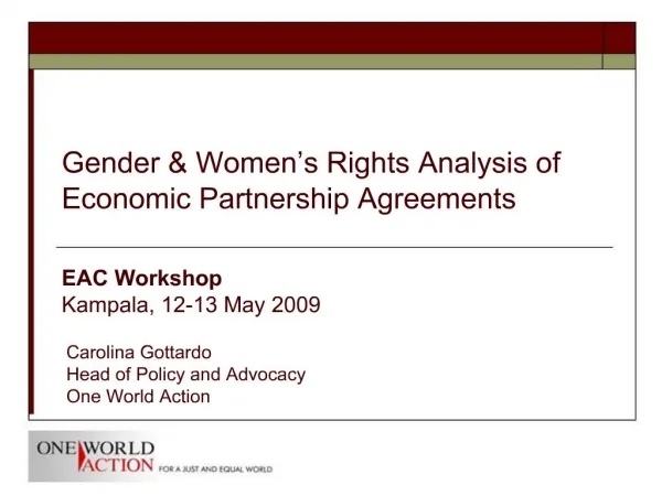 Gender Women s Rights Analysis of Economic Partnership Agreements EAC Workshop Kampala, 12-13 May 2009