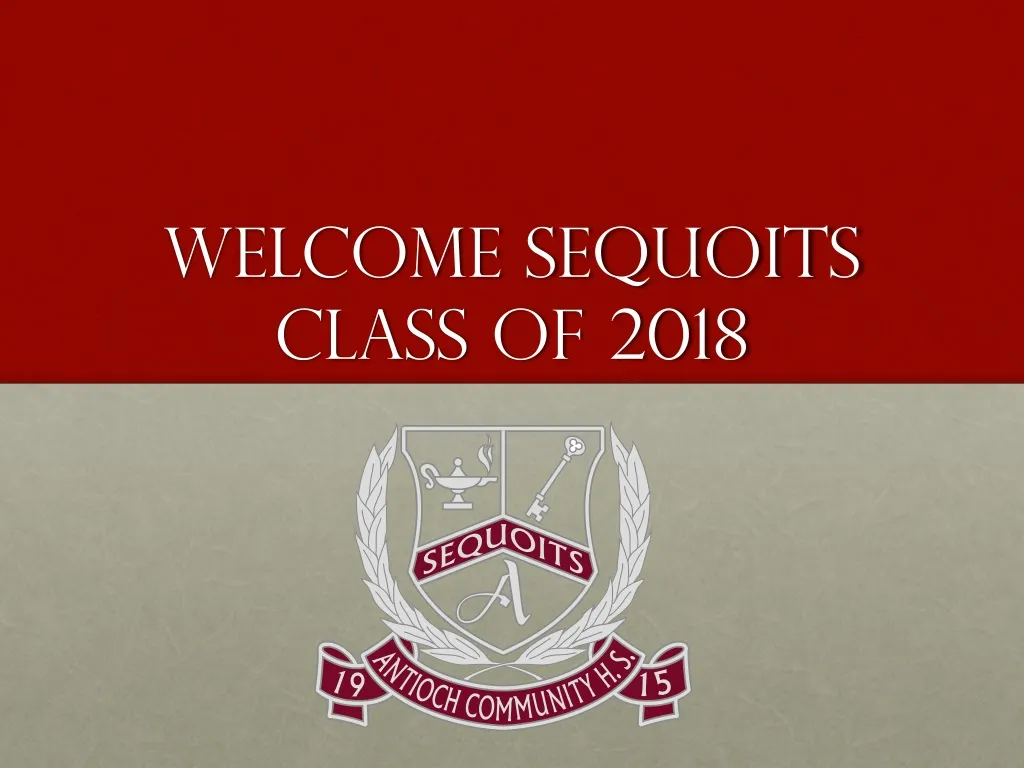 welcome sequoits class of 2018