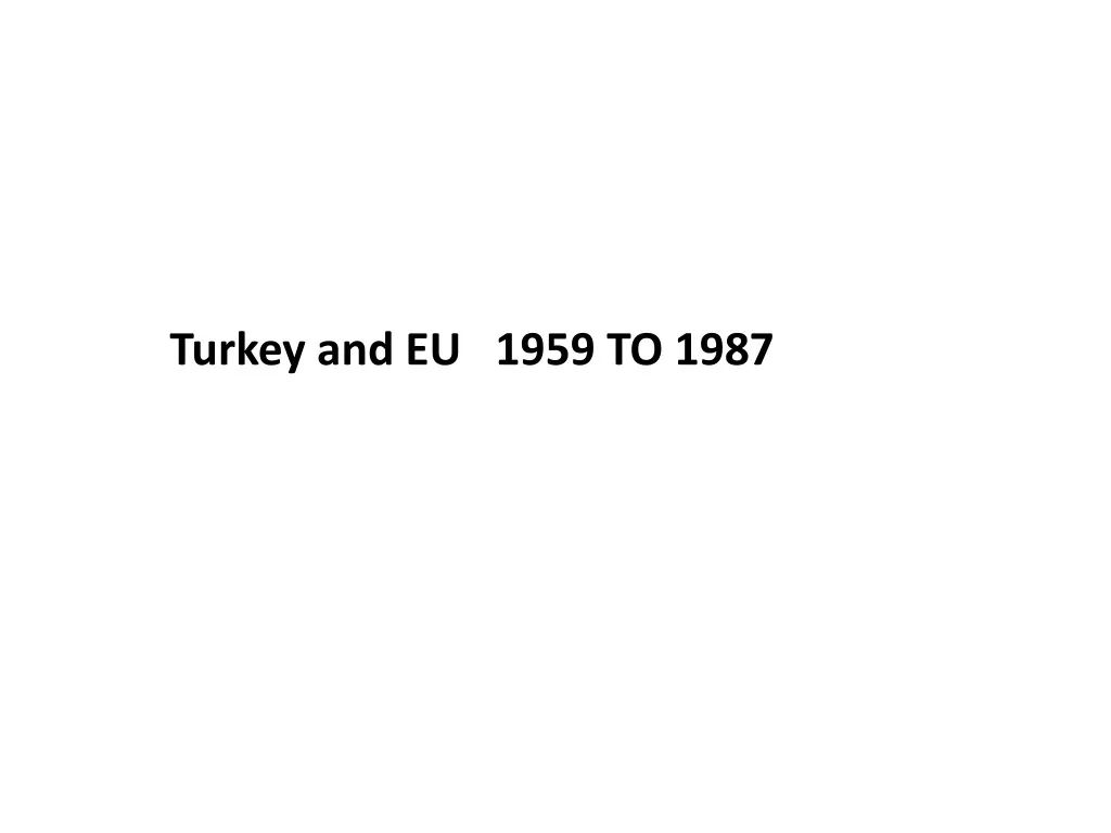 turkey and eu 1959 to 1987