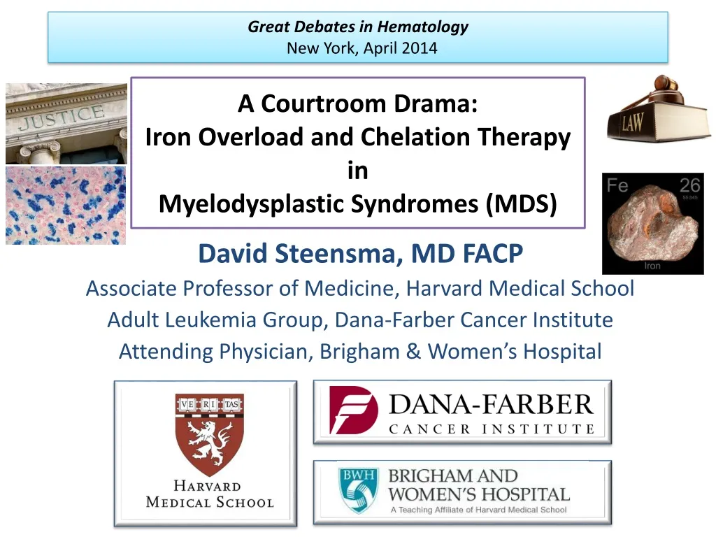 a courtroom drama iron overload and chelation therapy in myelodysplastic syndromes mds