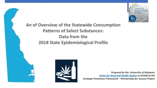 An of Overview of the Statewide Consumption Patterns of Select Substances : Data from the