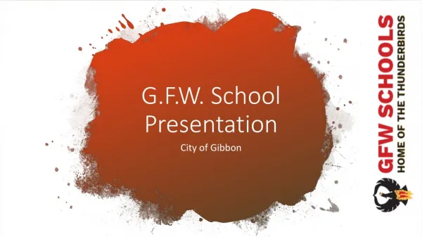 G.F.W. School Presentation