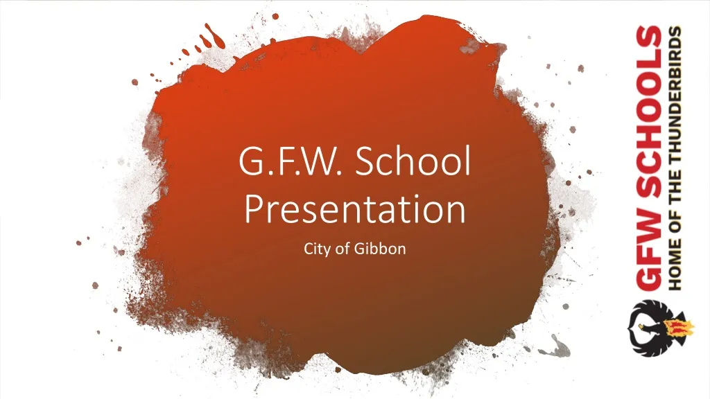 g f w school presentation