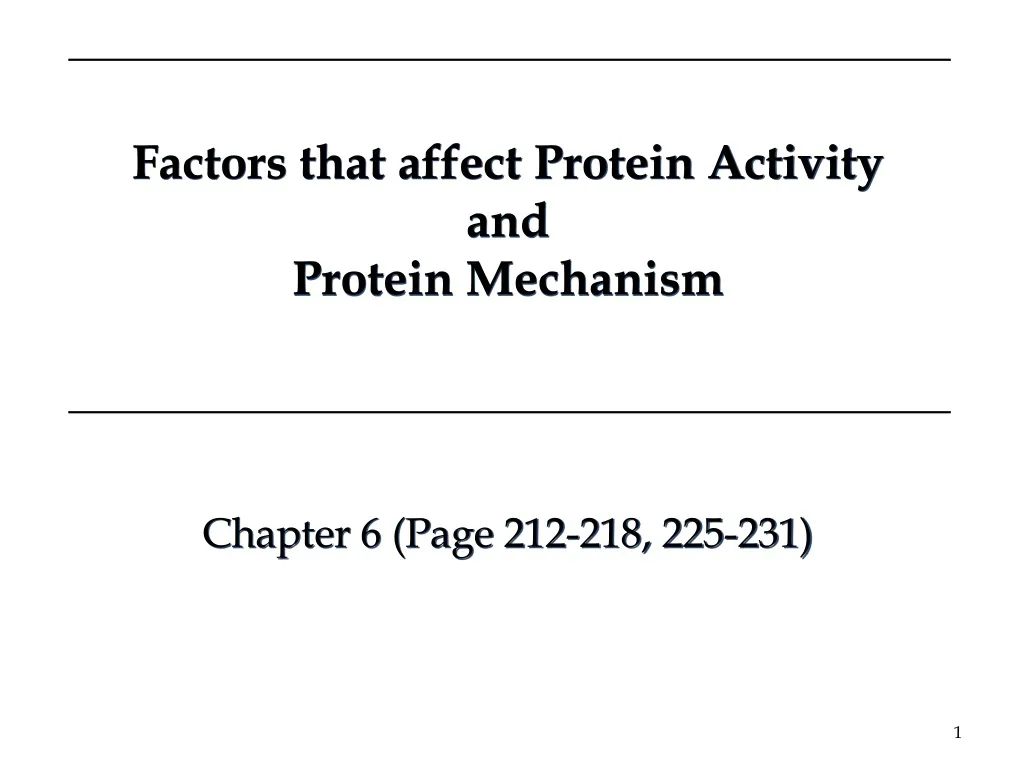 factors that affect protein activity and protein