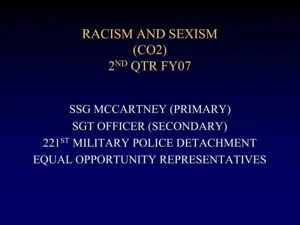 RACISM AND SEXISM CO2 2ND QTR FY07