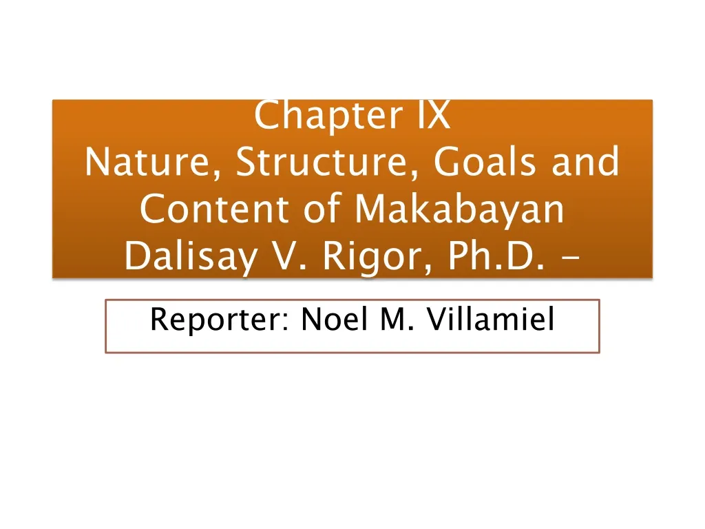 chapter ix nature structure goals and content of makabayan dalisay v rigor ph d