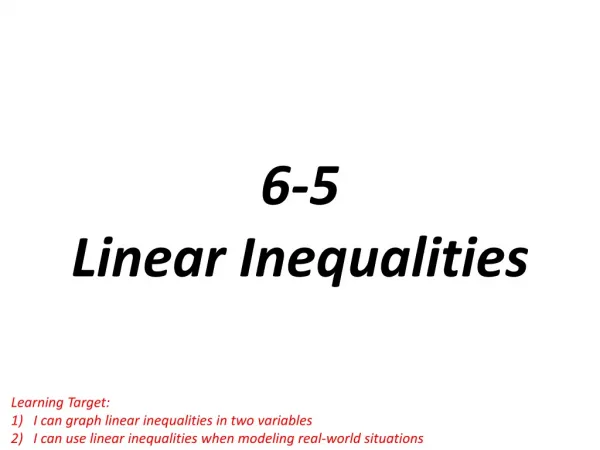 6-5 Linear Inequalities