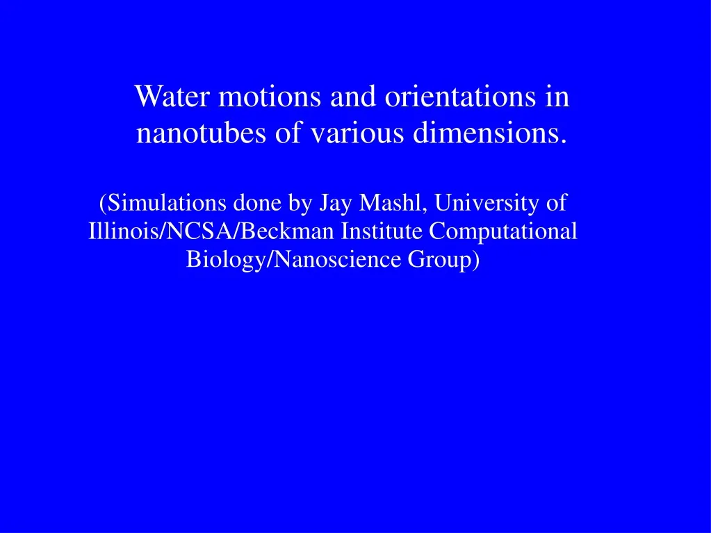 water motions and orientations in nanotubes