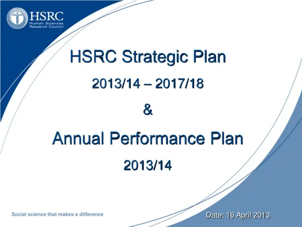 HSRC Strategic Plan 2013/14 – 2017/18 &amp; Annual Performance Plan 2013/14