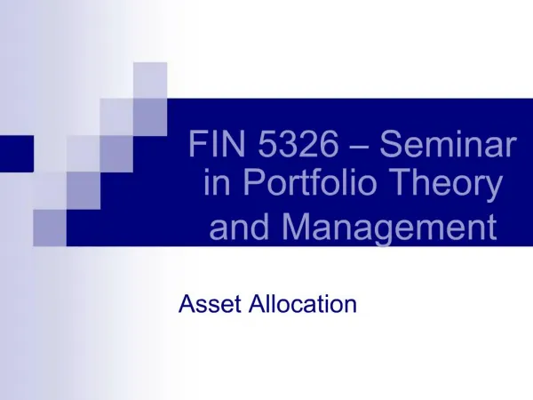 FIN 5326 Seminar in Portfolio Theory and Management