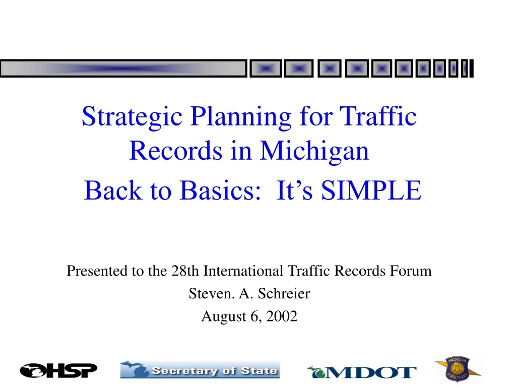 strategic planning for traffic records in michigan back to basics it s simple