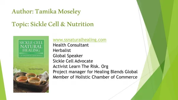 Author: Tamika Moseley Topic: Sickle Cell &amp; Nutrition
