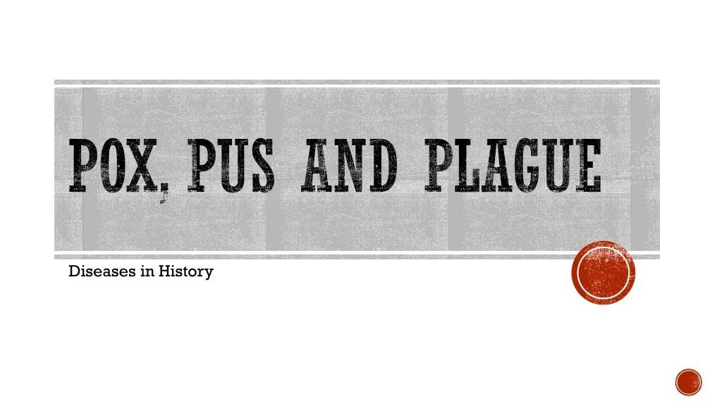 pox pus and plague