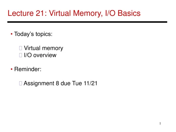 lecture 21 virtual memory i o basics