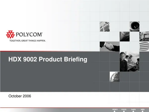 HDX 9002 Product Briefing