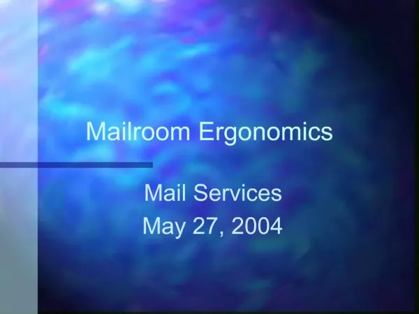 Mailroom Ergonomics