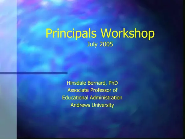 Principals Workshop July 2005