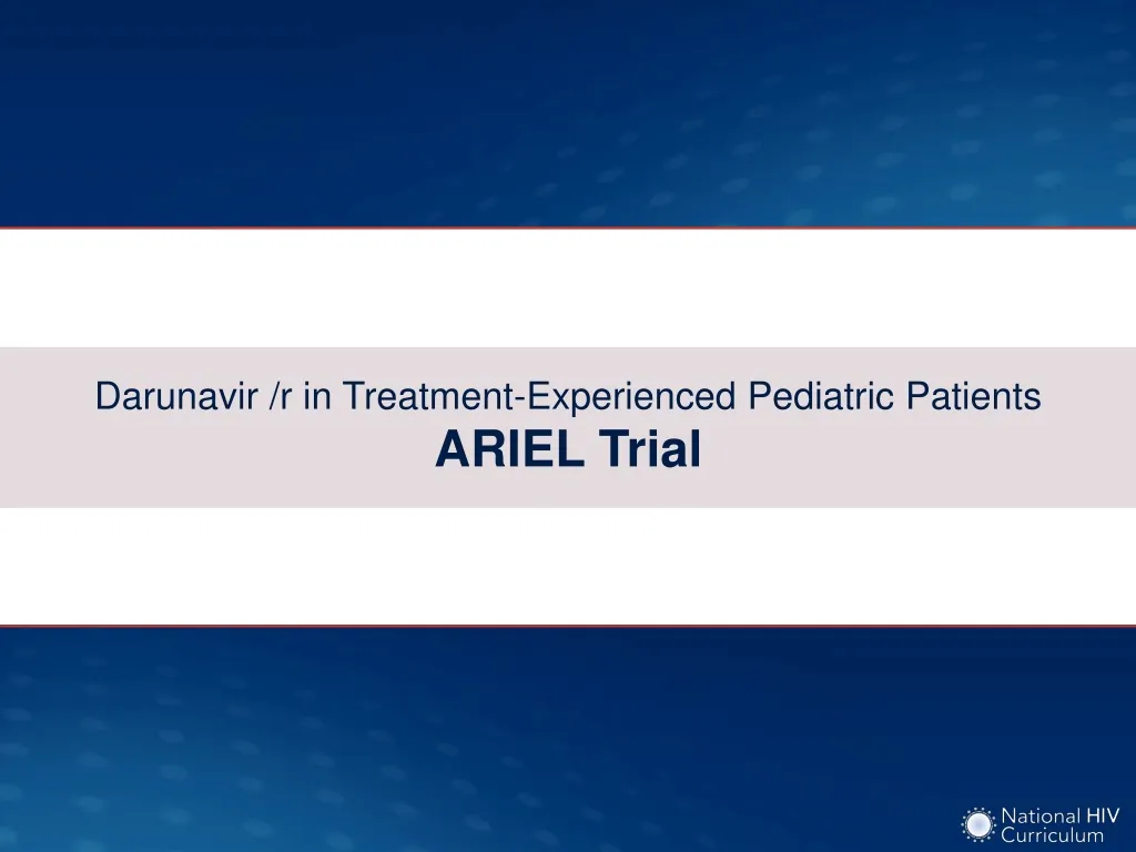 darunavir r in treatment experienced pediatric patients ariel trial