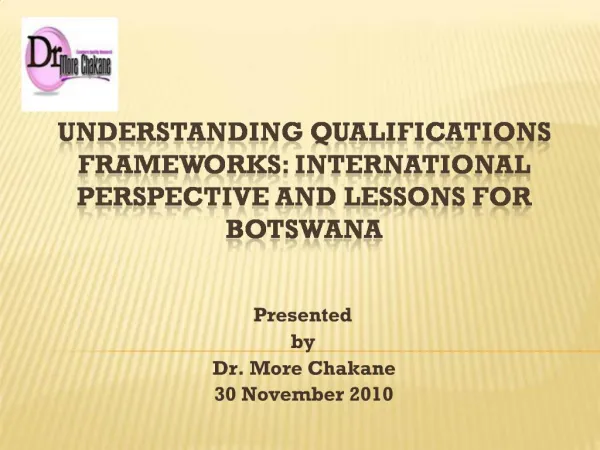 Understanding Qualifications Frameworks: international PERSPECTIVE AND LESSONS For botswana