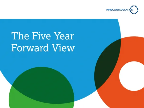 The Five Year Forward View : identifies the challenges facing the NHS